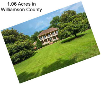 1.06 Acres in Williamson County