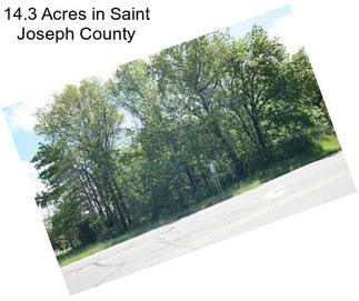 14.3 Acres in Saint Joseph County