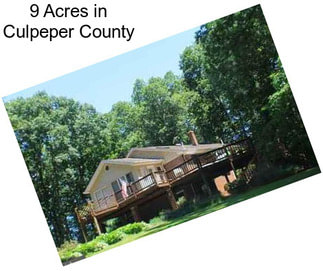 9 Acres in Culpeper County