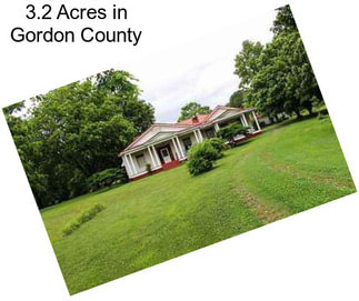 3.2 Acres in Gordon County