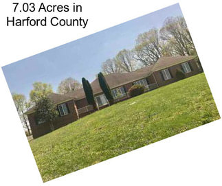 7.03 Acres in Harford County