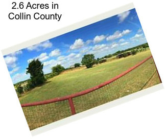 2.6 Acres in Collin County