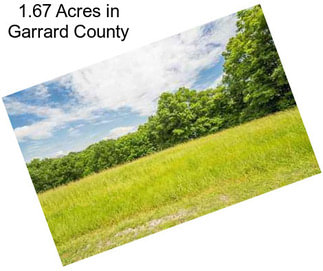 1.67 Acres in Garrard County