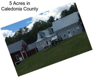 5 Acres in Caledonia County