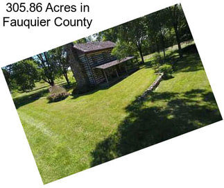 305.86 Acres in Fauquier County