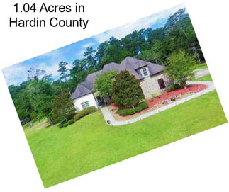 1.04 Acres in Hardin County