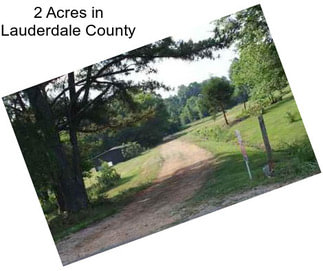 2 Acres in Lauderdale County