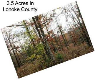 3.5 Acres in Lonoke County