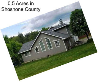 0.5 Acres in Shoshone County