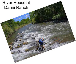 River House at Danni Ranch