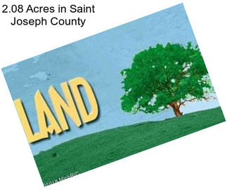 2.08 Acres in Saint Joseph County