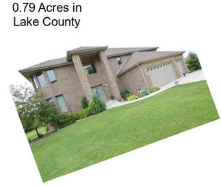 0.79 Acres in Lake County