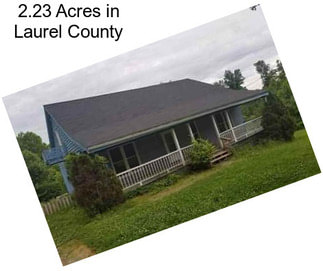 2.23 Acres in Laurel County