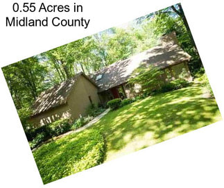 0.55 Acres in Midland County