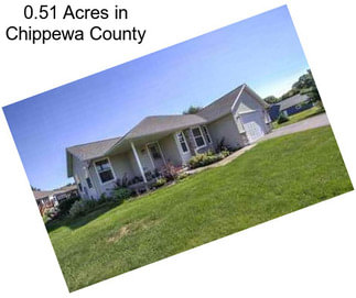 0.51 Acres in Chippewa County