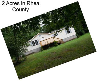 2 Acres in Rhea County