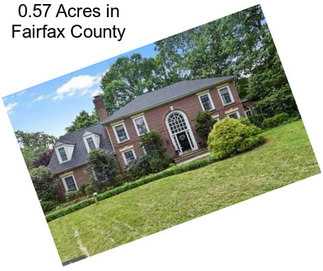 0.57 Acres in Fairfax County