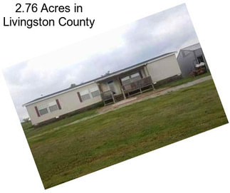 2.76 Acres in Livingston County