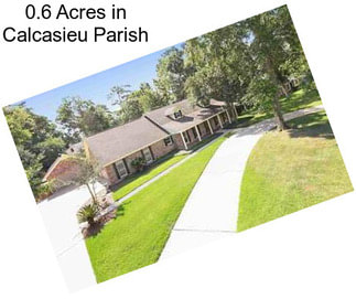 0.6 Acres in Calcasieu Parish