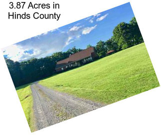 3.87 Acres in Hinds County