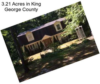 3.21 Acres in King George County