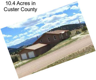 10.4 Acres in Custer County