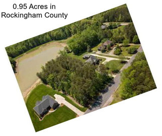 0.95 Acres in Rockingham County