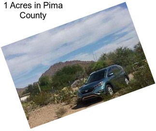 1 Acres in Pima County