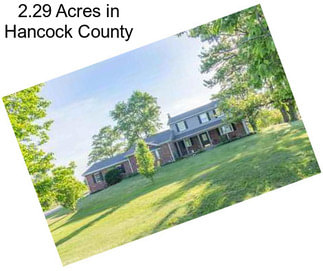 2.29 Acres in Hancock County