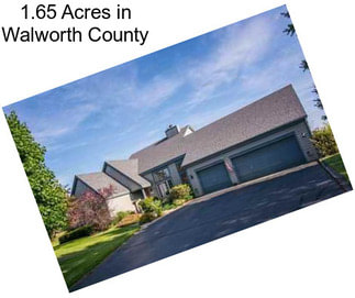1.65 Acres in Walworth County