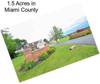 1.5 Acres in Miami County