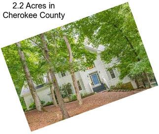 2.2 Acres in Cherokee County