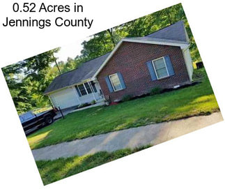 0.52 Acres in Jennings County