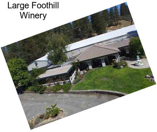 Large Foothill Winery