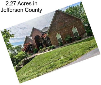 2.27 Acres in Jefferson County