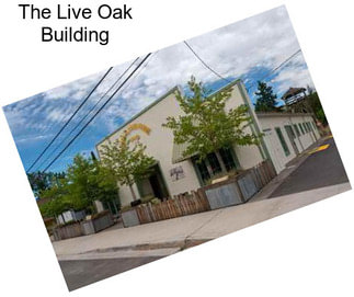 The Live Oak Building