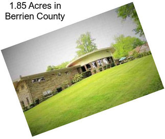 1.85 Acres in Berrien County