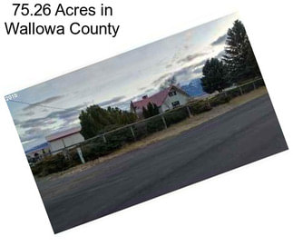 75.26 Acres in Wallowa County