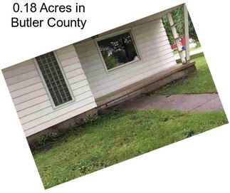 0.18 Acres in Butler County