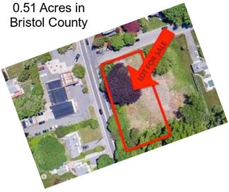 0.51 Acres in Bristol County