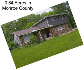 0.84 Acres in Monroe County