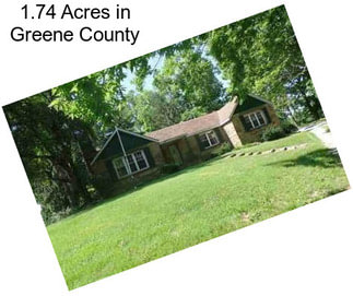 1.74 Acres in Greene County