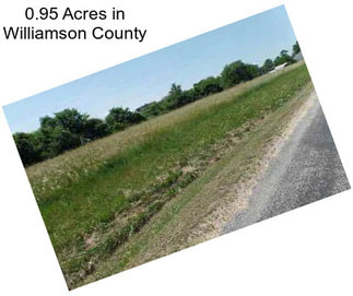 0.95 Acres in Williamson County