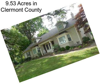 9.53 Acres in Clermont County