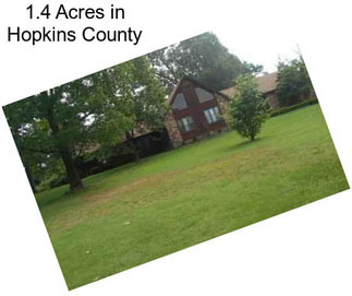 1.4 Acres in Hopkins County