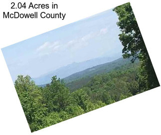 2.04 Acres in McDowell County