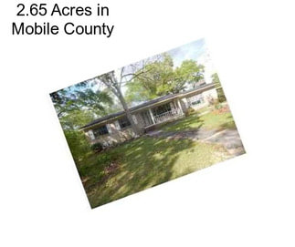 2.65 Acres in Mobile County