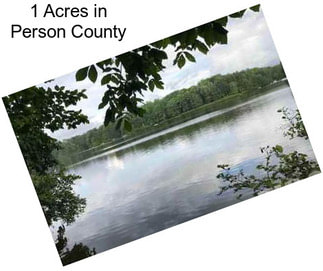 1 Acres in Person County
