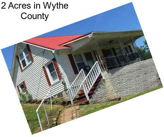 2 Acres in Wythe County