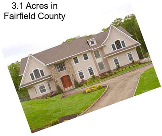 3.1 Acres in Fairfield County